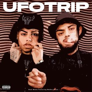 Ufotrip (feat. WalkerDiazz) [Explicit]