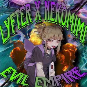 EVIL EMPIRE (Explicit)