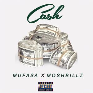 Cash (feat. Moshbillz) [Explicit]