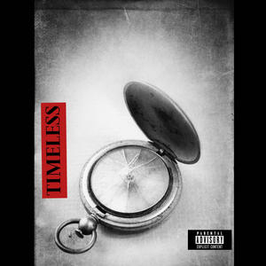 Timeless (Explicit)