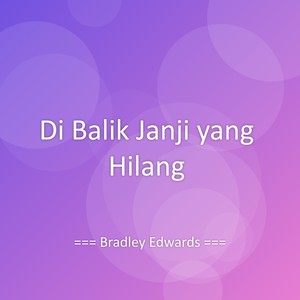 Di Balik Janji yang Hilang
