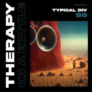Therapy Or A Bottle (Explicit)