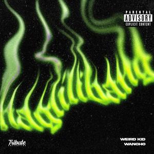 Naglilibang (feat. Weird Kid & Wancho) (Explicit)