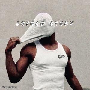Untold Story (Explicit)