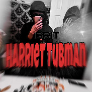 Harriet Tubman (feat. Eastwayjaay) [Explicit]