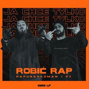 Ja chcę tylko robić rap (Explicit)