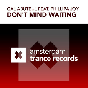 Don't Mind Waiting (Gal Abutbul & David Mimram Dub)
