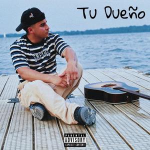 Tu Dueño (Explicit)