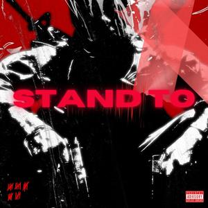 STAND TO (Explicit)
