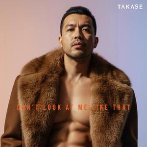 Don't Look At Me Like That