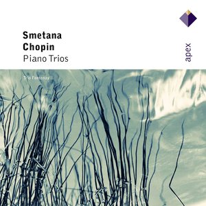 Chopin & Smetana : Piano Trios (-  Apex)