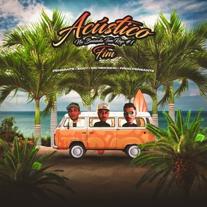 Acústico Na Baixada Tem Rap #1: Fim (Original)