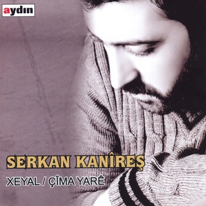 Xeyal / Çîma Yarê