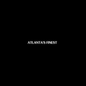 Atlanta's Finest (Explicit)