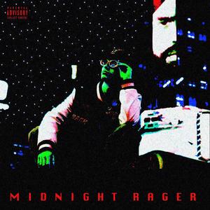 MIDNIGHT RAGER (Explicit)