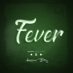 Fever (Explicit)