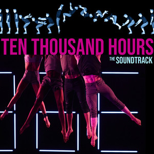 Ten Thousand Hours