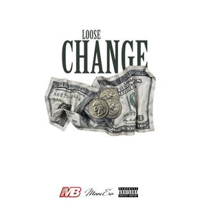 LOOSE CHANGE (Explicit)