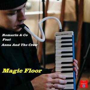 Magic Floor (feat. Anna And The Crew)