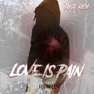 Love Is Pain (Explicit)