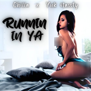Runnin in Ya (Explicit)
