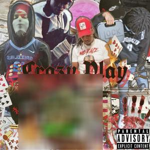 Crazy Play (Explicit)