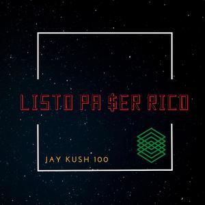 Listo Pa $er Rico (Explicit)