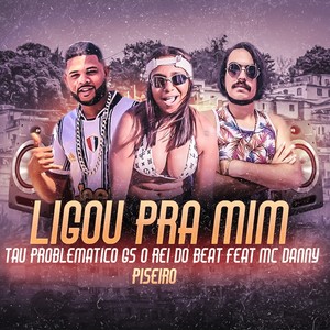 Ligou pra Mim (Piseiro)
