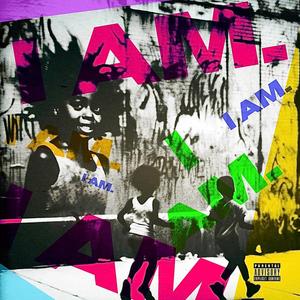 I AM (feat. Kaya Marie) (Explicit)