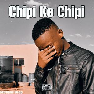 Chipi Ke Chipi (Explicit)