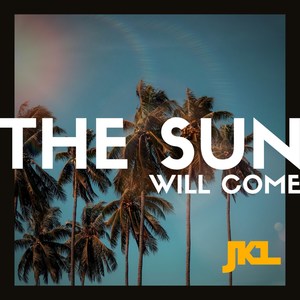 The Sun Will Come (Radio Edit)