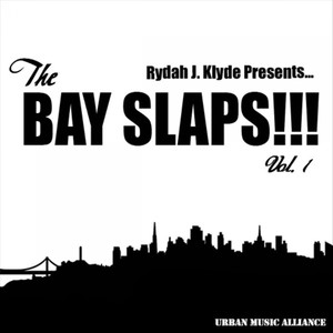 The Bay Slaps!!! Vol. 1 (Explicit)