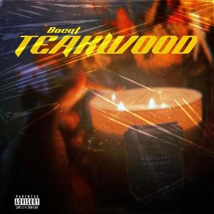 TEAKWOOD (Explicit)