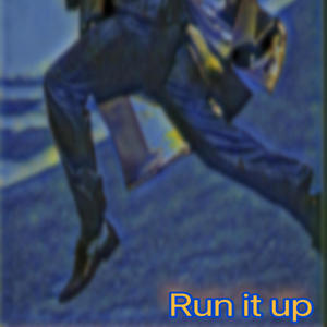 Run it up (Explicit)