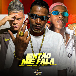 Então Me Fala (Explicit)