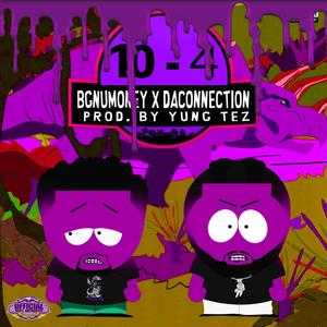 10/4(feat. OG Ron C & BG NuMoney)(chopnotslop) (Explicit)