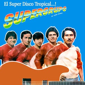 El Super Disco Tropical