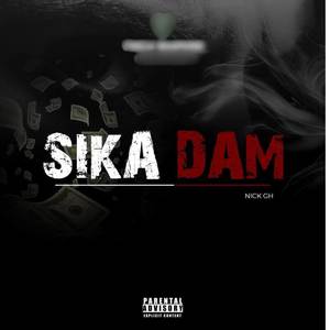 Sika Dam (Explicit)