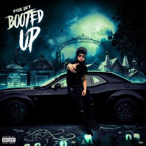 Booted Up (Explicit)