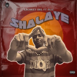 Shalaye (Explicit)