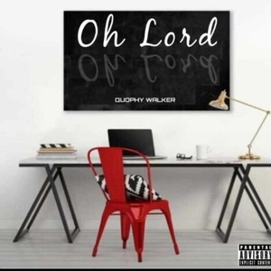 Oh Lord (Remix) [Explicit]