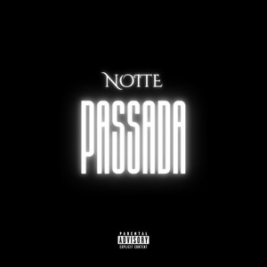 Noite Passada (Explicit)