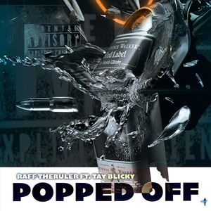 Popped Off (feat. Tay Blicky) (Explicit)