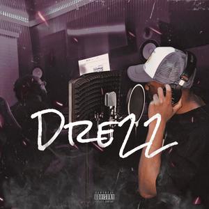 Dre22 - EP (Explicit)