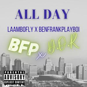 All Day (feat. BenFrankPlayboi) (Explicit)