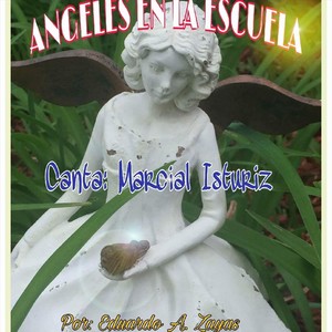 Angeles en la Escuela(feat. Marcial Isturiz)