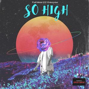 So High (feat. Rudy González & Symphony Music) (Explicit)