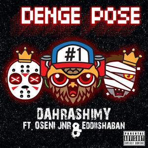 Denge Pose (feat. Oseni junior & Eddiishaban)