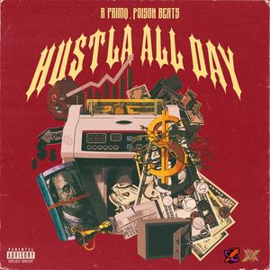 Hustla All Day (Explicit)