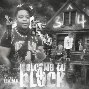 Welcome To 4 block (Explicit)